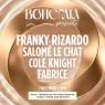 Bohemia Presents Franky Rizardo, Salome Le Chat & Cole Knight